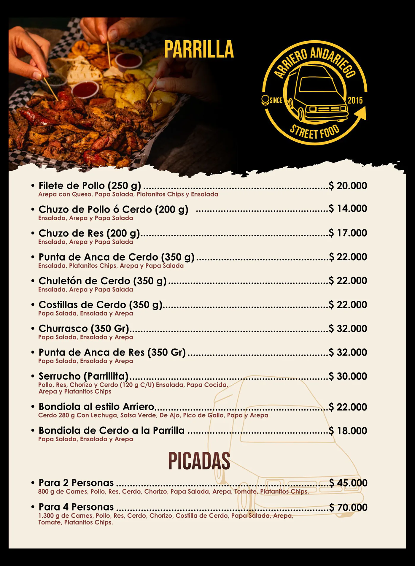 Parrilla: filete de pollo, chuzo de pollo o cerdo, chuzo de res, punta de anca de cerdo, chuletón, costillas, churrasco, punta de anca de res, serrucho o parrillita, y bondiola. Picadas para 2 personas y para 4 personas, con ingredientes y precios.
